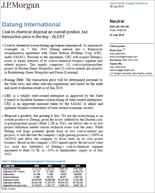 1Q14: RMB 500mn net loss)" JP Morgan remarked that "While Datang (would) forgo potential upside from its two coal-to-natural gas projects, it will alleviate