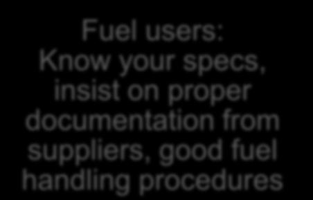 insist on proper documentation from suppliers, good fuel
