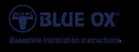 When necessary Blue Ox Dealers can be found at www.blueox.com or by contacting our Customer Care Department at (402) 385-3051.