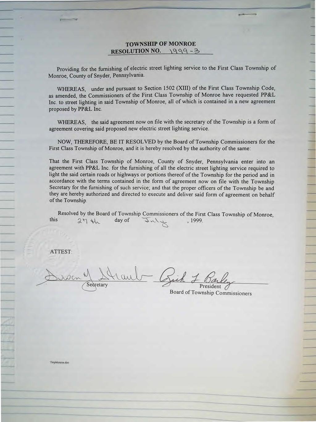 TOWNSHIP OF MONROE RESOLUTION NO. \c\ Providing for the furnishing of electric street lighting service to the First Class Township of Monroe, County of Snyder, Pennsylvania.
