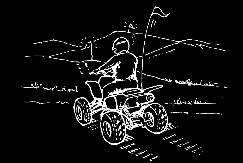 When riding in an area where you might not easily be seen, such as desert terrain, mount a caution flag on the ATV. DO NOT use the flag pole bracket as a trailer hitch.