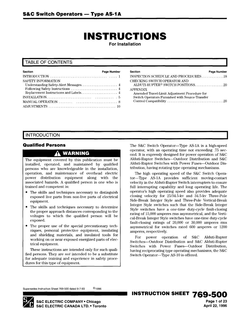 S&C Switch Operators - Type AS-1A For nstallation TABLE OF CONTENTS Section Page Number NTRODUCTON... 1 SAFETY NFORMATON LJnderst,anding Safety-Alert Messages.... 4 Following Safety nstructions.