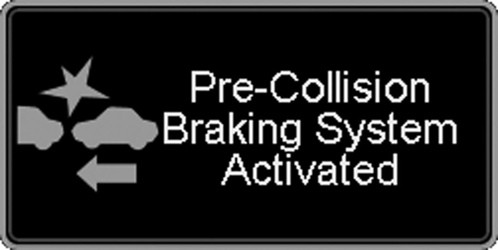 Pre-Collision Braking System Neither first braking nor secondary braking will operate in the following cases.