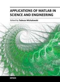 Applications of MATLAB in Science and Engineering Edited by Prof.