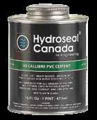 NOTE: Hyroseal Canaa solvent cements must never be use in a PVC system using or being teste by compresse air or gases; incluing air-over-water booster.