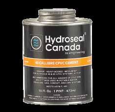 APPLICATION: Hyroseal Canaa 40 Callibre CPVC Cement is for use on col an hot water systems up to 180 F (82 C) maximum, in inustrial piping, resiential, recreational vehicles an mobile homes plumbing.