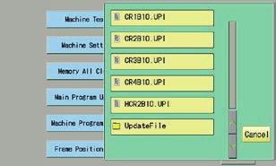 7-2 Machine program update 1. Insert USB memory that contains data for version up into insertion slot on the control box. 4. Select [UpdateFile]. 5. Select [MachineInstallData]. 2.