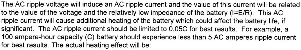 The AC ripple voltage will induce an AC ripple current and the value of this current will be related to the value of the voltage and the relatively low impedance of the battery (I=E/R).