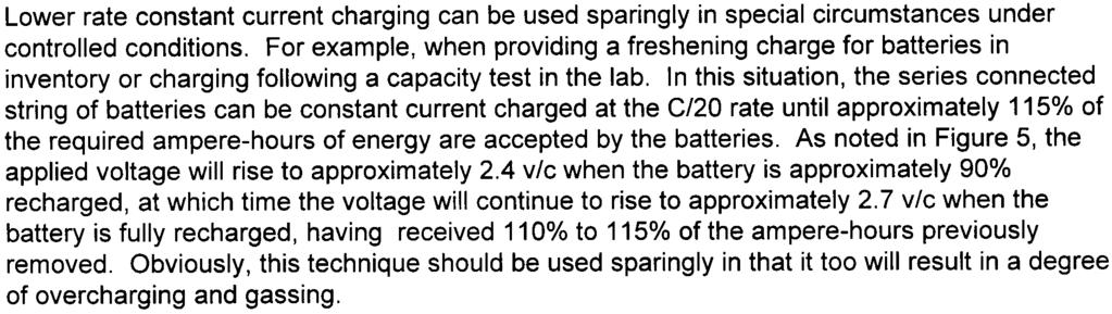 However, constant current charging is not usually appropriate for the mass charge of the battery in that at these higher rates, as the battery approaches 80% state of charge, the applies voltage