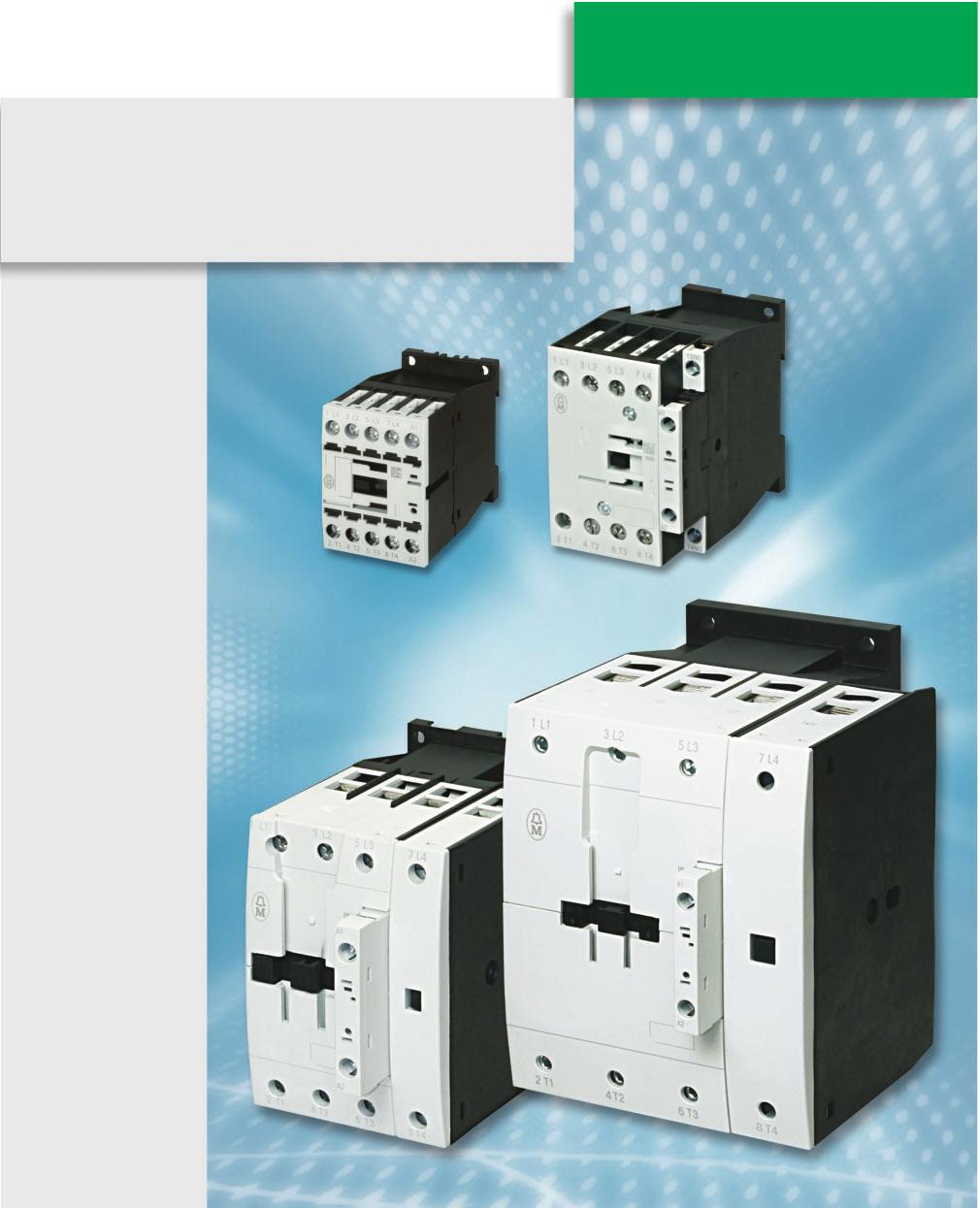 Industrial Switchgear New Products Catalogue 2007 4 Pole Switching with the The complete range of contactors, efficient motorstarters and variable speed drives for the motor