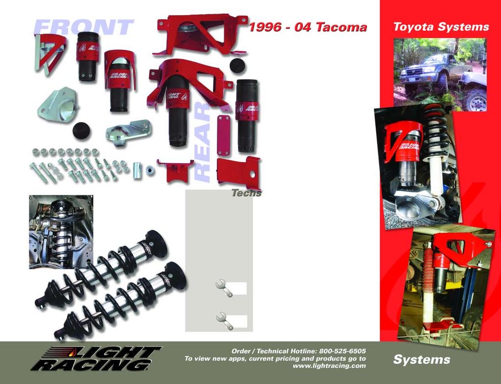JounceShock Take your Tacoma suspension to the next level. Add a JounceShock System and feel the professional difference (for details see pages 2-3).