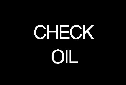 Engine Oil If the CHECK OIL light on the instrument panel comes on, it means you need to check your engine oil level right away.