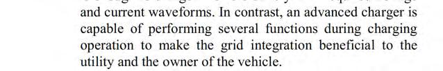 Also, if the grid electricity is lost, the charger should be suitable for islanded operation for emergency power which is often called vehicle-to-home