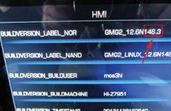 Check HMI Build Version Before updating the infotainment system software, check the Human Machine Interface (HMI) build version. The HMI build version label should be GMG2.12.6N146.4 or lower.