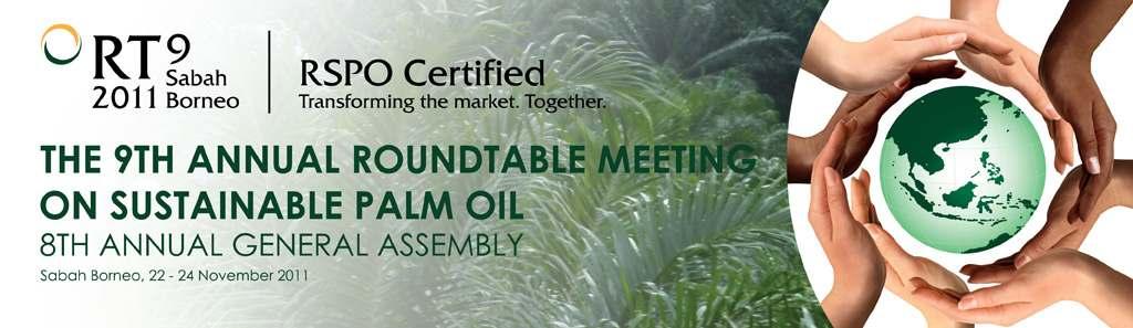 MALAYSIA TO HOST WORLD S LARGEST SUSTAINABLE PALM OIL MEETING 9th Annual Roundtable
