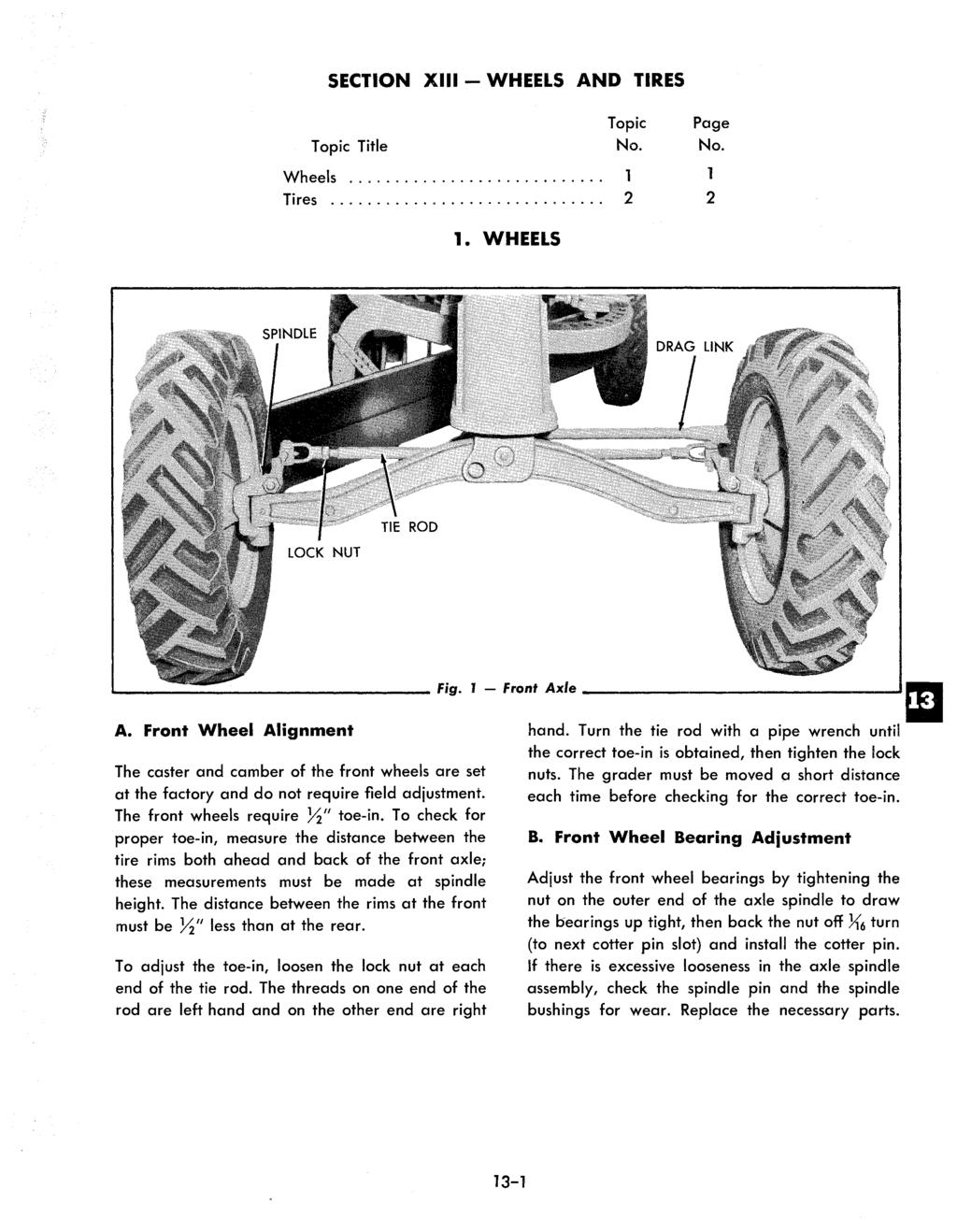 SECTION XIII - WHEELS AND TIRES Topic Title Topic Page Wheels.... 1 1 Tires 2 2 1. WHEELS A. front Wheel Alignment Fig.