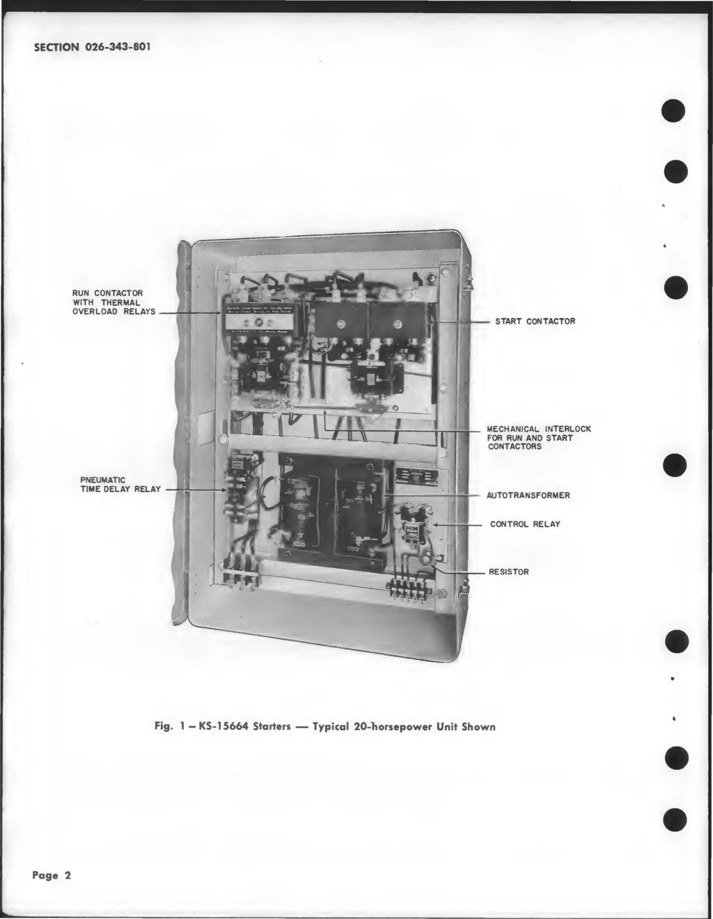 SECTION 026-343-801 RUN CONTACTOR WITH THERMAL OVERLOAD RELAYS PNEUMATIC TIME OElAY RELAY Fig, 1 - KS 15664 Starters - Typical