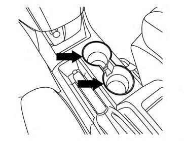 CUP HOLDERS WARNING Avoid abrupt starting and braking when the