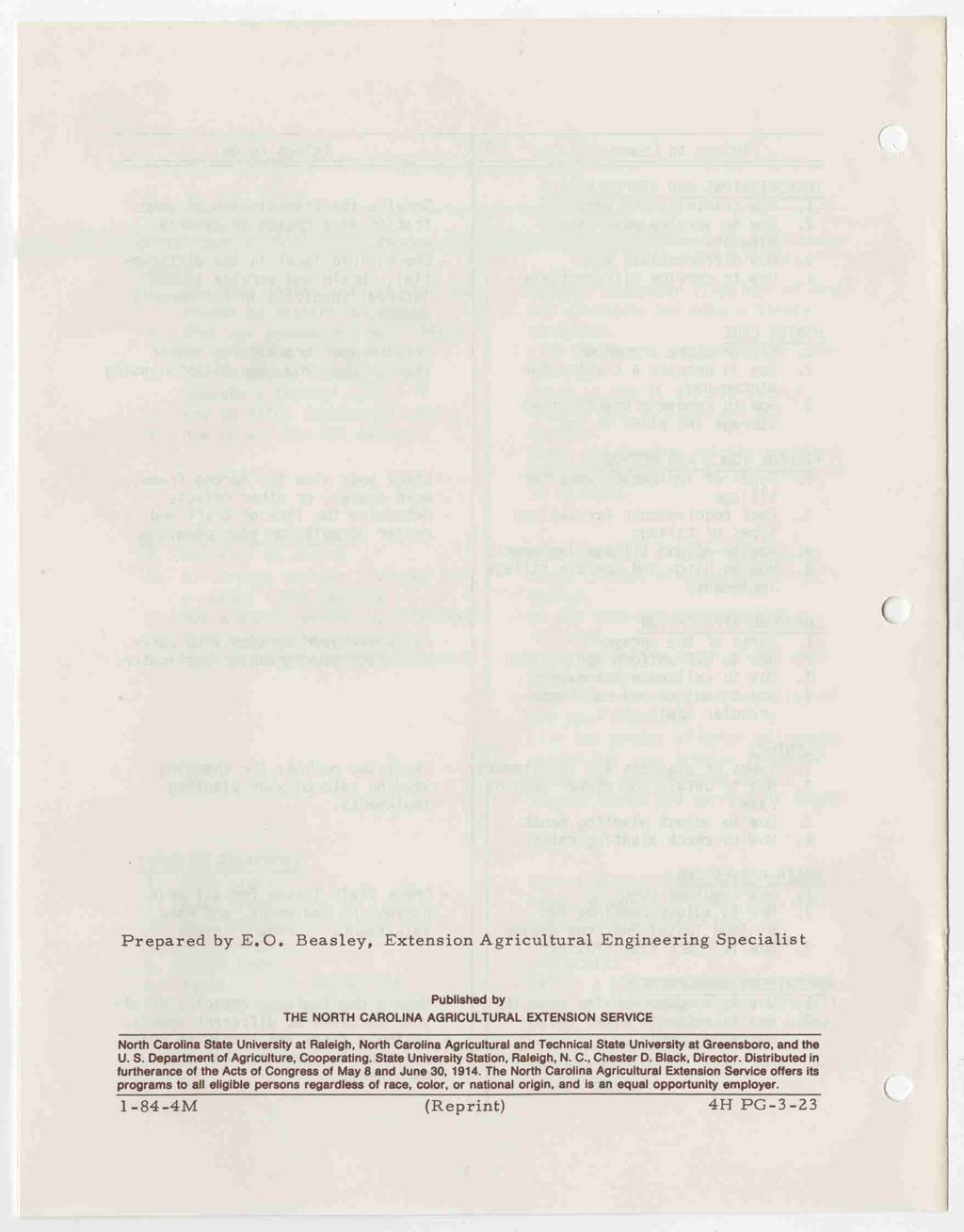 Prepared by E.O. Beasley, Extension Agricultural Engineering Specialist Published by THE NORTH CAROLINA AGRICULTURAL EXTENSION SERVICE North Carolina State University at Raleigh.