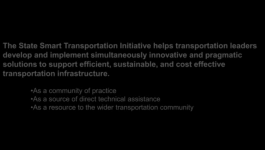 sustainable, and cost effective transportation infrastructure.