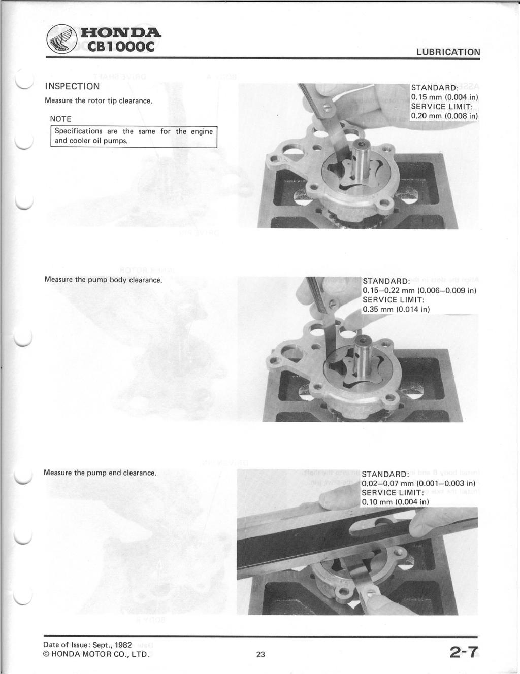 ~HON'DA~ CB1000C LUBRICATION ~ INSPECTION Measure the rotor tip clearance. NOTE STANDARD: 0.15 mm (0.004 in) SERVICE LIMIT: 0.20 mm (0.