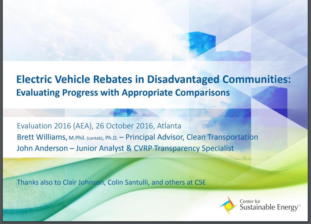 Additional Participant Evaluation Examples Progress in Disadvantaged Communities (AEA pres 2016) Information Channels (EV Roadmap pres, 2016) Exposure &