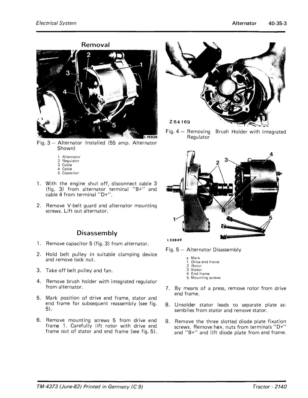Electrical System Alternator 40-35-3 Removal Z 64169 Fig. 3 - Alternator Installed (55 Shown) Fig.