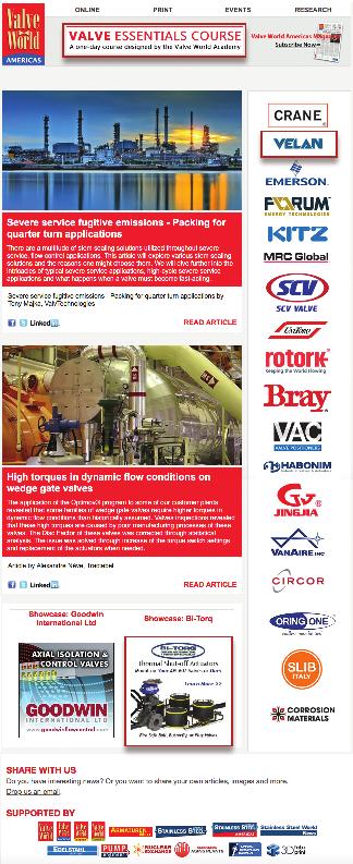 Online Newsletter VALVE WORLD AMERICAS NEWSLETTER The Valve World Americas News Update is sent weekly to over 18,000 recipients. It is free of charge and appears in your mailbox every second week.