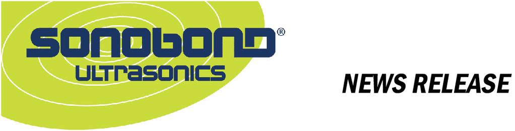 Contact: Melissa Alleman Vice President 610-696-4710 FOR IMMEDIATE RELEASE Sonobond s Participation in the Upcoming 2012 Battery Show Attests to the Increasing Demand for Its Fast, Dependable