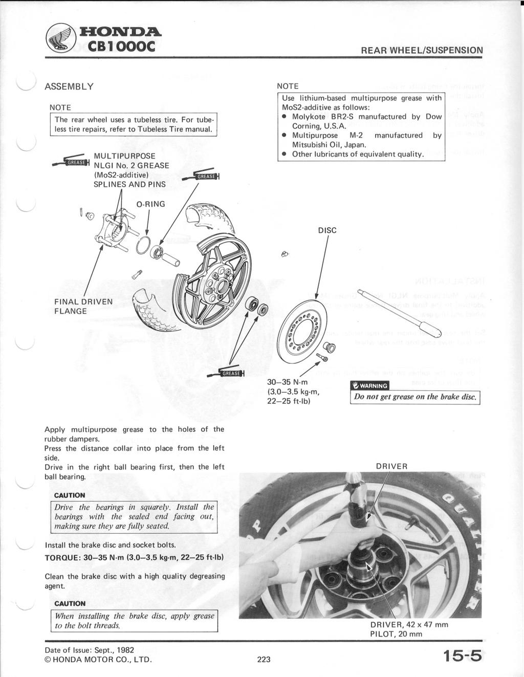 ~:H:OlV:D.A. ~ CB1000C \...-.-/ ASSEMBLY ~J NOJE The rear wheel uses a tubeless tire. For tubeless tire repairs, refer to Tubeless Tire manual. MUl TIPURPOSE NlGI No.