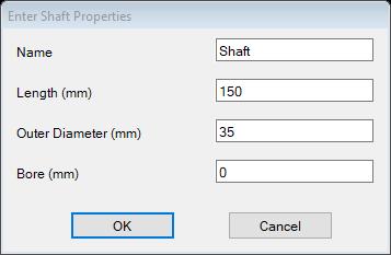 The Enter Shaft Properties window will appear where you can set the shafts