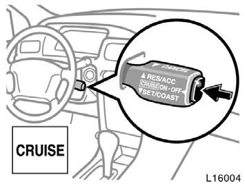 TURNING ON THE SYSTEM To operate the cruise control, press the CRUISE ON OFF button. This turns the system on.