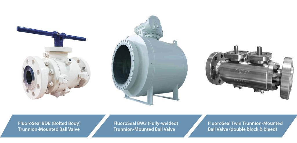 PRODUCT OVERVIEW For over 30 years, FluoroSeal has been manufacturing and customizing a wide range of valves, and accessories for many industries including Oil & Gas, Petrochemical, Chemical, Mining,