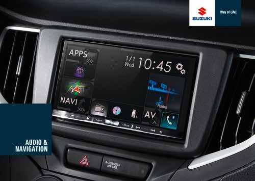 Audio & Navigation Suzuki in car systems are some of the most sophisticated on the road. Built in satellite navigation ensures that you reach your destination effortlessly.