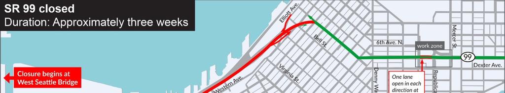 SR 99 closure and tunnel opening: get ready Scheduled to begin January 11, 2019 Duration: about three-weeks for SR 99 closure and
