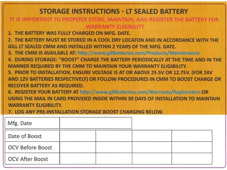 If the battery voltage is below 25.5V for 24V batteries or below 12.75V for 12V batteries follow charging instructions per section 5.5 to maximize shelf life.