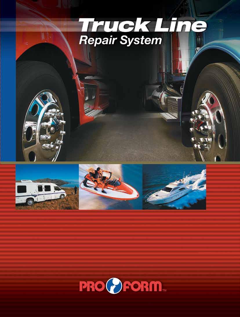 OEM APPROVED AND USED Pro Form's Pliogrip Truck Line epoxy and urethane adhesives are part of a complete
