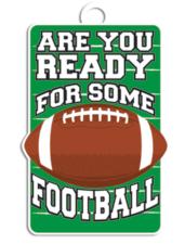 ARE YOU READY FOR FOOTBALL 2.2 X 3.5 Suggested Retail - 1.05 each pkg. 212160 White/Green/Brown ARE YOU READY FOR FOOTBALL Suggested Retail - 10.15 each pkg.