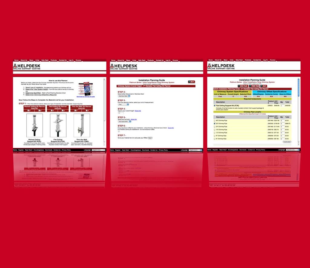 Planning Your Chimney Installation is as Simple as 1, 2, 3... sample screen shots of an online planner Visit Selkirk online at www.selkirkcorp.
