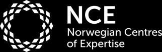 NCE Norwegian Center of Expertice status - in 2009 One of 14 business clusters with the NCEstatus in Norway A project running for