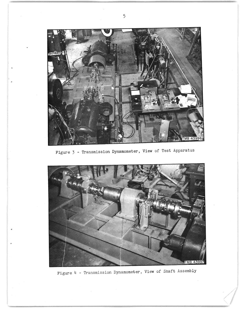 C ~ _ Figure 3 - Transmission Dynamometer, View of Test Apparatus Figure 4 -