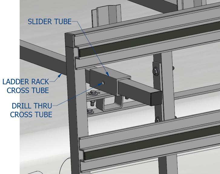 Step 8. Drill and bolt the ladder rack cross tubes to the slider tubes Using the pre drilled hole in the slider tube as a guide. Drill 3/8 holes into the Ladder rack cross tubes.