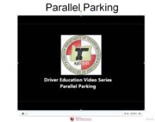Click to play video Slide 29 - Parallel Parking Click on the video to play and to pause it and discuss the various steps that the driver is taking to parallel park.