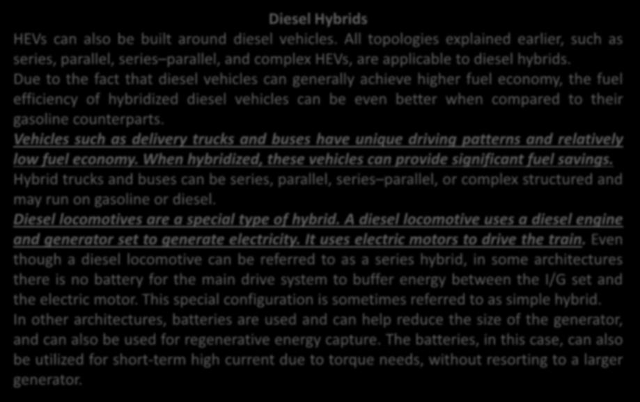 DİZEL HİBRİD ARAÇLAR Diesel Hybrids HEVs can also be built around diesel vehicles.