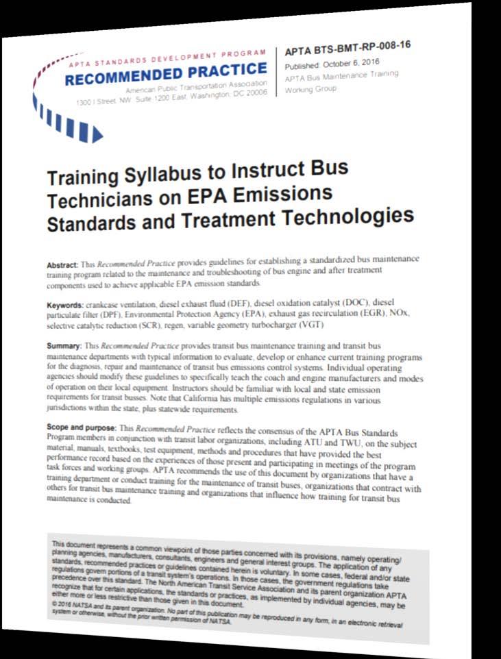 Related APTA Standards APTA BTS-BMT-RP-008-16: Training Syllabus to Instruct Bus Technicians on EPA Emissions Standards
