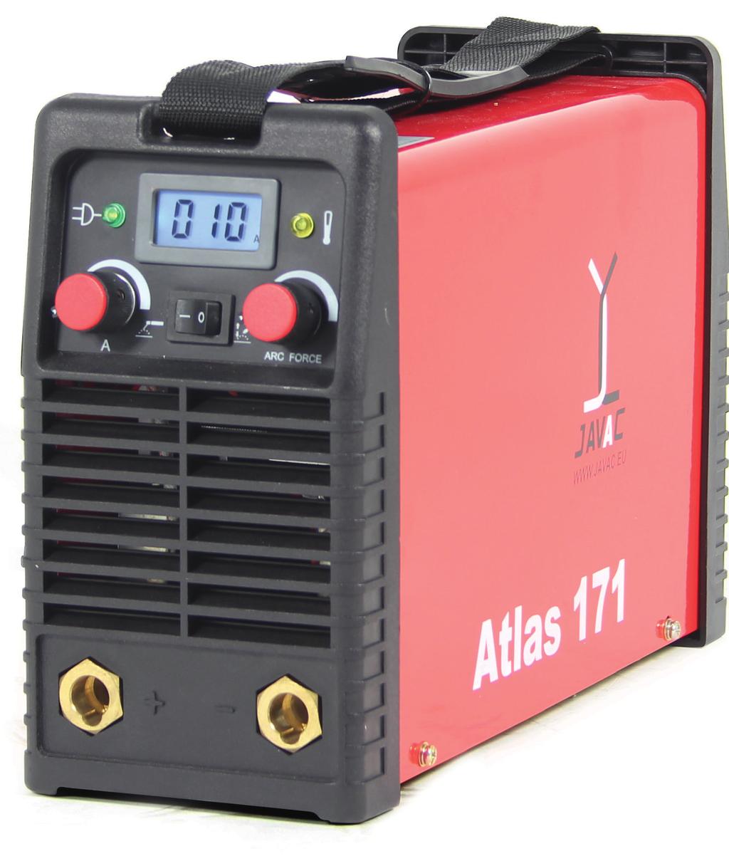 PROFI E-WELDING INVERTER until revocation ATLAS 171 Small and powerfull The ATLAS 171 is a small MMA welding devices with low input current. JAVAC Deutschland GmbH www.javac-deutschland.