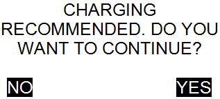 L-SB-0008-16 February 2, 2016 Page 12 of 13 Battery Charging Procedure (Continued) 12. Charging recommended (YES) Figure 24. Charging will continue now.