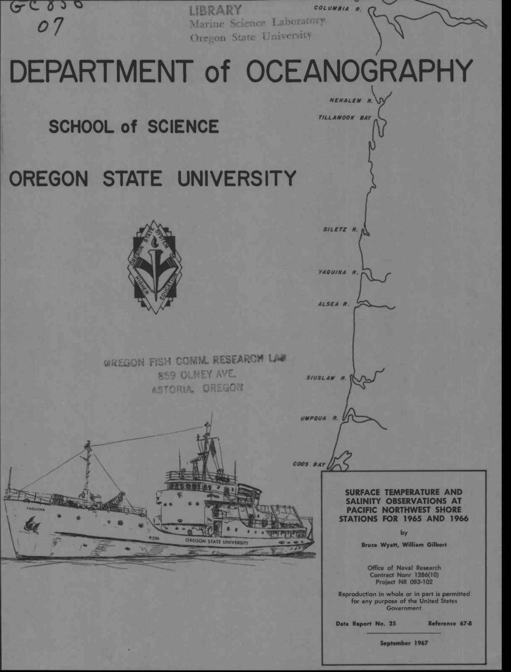 (7- C. 6 ) COL LIMB/4 R, 0 7 Njorine Oregon 11:\iiver;inv DEPARTMENT of OCEANOGRAPHY SCHOOL of SCIENCE OREGON STATE UNIVERSITY wrezon FISK COMM, RESEARCH LA 89 OLNEY AVE.