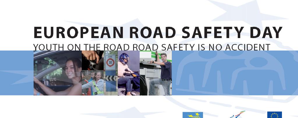 European Road Safety Days (1st) Brussels Coordination with the 1st global road safety week (UN) Focus