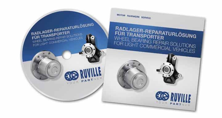 5. Wheel bearing removal and installation procedures Wheel Bearing Repair Solutions for Light Commercial Vehicles Training DVD The Ruville repair solutions for light commercial vehicles training